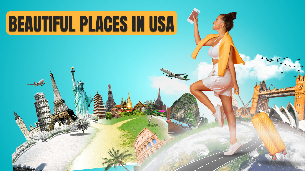 Beautiful Places in USA